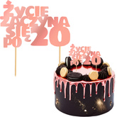 Topper Tort ŻYCIE ZACZYNA SIĘ PO 20 Różowe Złoto