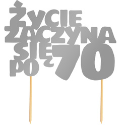 Topper Tort ŻYCIE ZACZYNA SIĘ PO 70 Srebrny