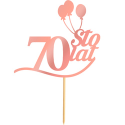Topper na Tort 70 STO LAT Urodziny RÓŻOWE ZŁOTO