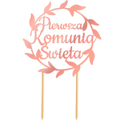 Topper na Tort KOMUNIA ŚWIĘTA Okrąg RÓŻOWE ZŁOTO