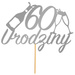 Topper na Tort 60 URODZINY Party SREBRNY