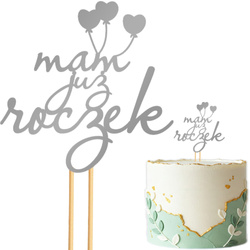Topper na Tort MAM JUŻ ROCZEK Balony SREBRNY