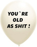 Balony pastelowe You're old as Shit 14 cali, 1szt.