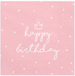 Serwetki HAPPY BIRTHDAY Róż URODZINY 33x33cm 20szt