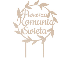 Topper na Tort KOMUNIA ŚWIĘTA Okrąg DREWNIANY