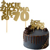 Topper na Tort ŻYCIE ZACZYNA SIĘ PO 70 Złoty