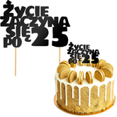 Topper Tort ŻYCIE ZACZYNA SIĘ PO 25 Czarny