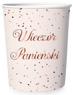 Kubeczki Papierowe Wieczór Panieński Róż 220ml x6